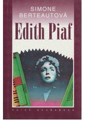 Edith Piaf, Berteaut, Simone, 1918-1975