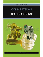 Sean na mušce, Bateman, Colin, 1962-