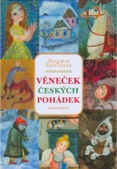 Věneček českých pohádek, Štětinová, Dagmar, 1927-2017            