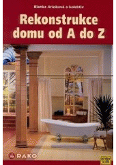 Rekonstrukce domu od A do Z, Jirásková, Blanka