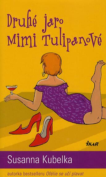 Druhé jaro Mimi Tulipanové              , Kubelka, Susanna, 1942-2024             