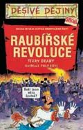 Raubířské revoluce, Deary, Terry, 1946-
