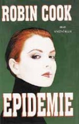 Epidemie, Cook, Robin, 1946-2005                  