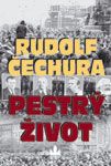 Pestrý život                            , Čechura, Rudolf, 1931-2014              