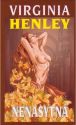 Nenasytná, Henley, Virginia, 1935-
