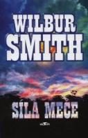 Síla meče                               , Smith, Wilbur A., 1933-                 