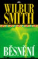 Běsnění                                 , Smith, Wilbur A., 1933-                 