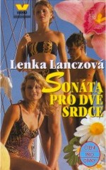 Sonáta pro dvě srdce, Lanczová, Lenka, 1964-
