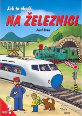 Jak to chodí na železnici, Švarc, Josef, 1952-