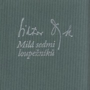 Milá sedmi loupežníků, Dyk, Viktor, 1877-1931