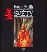 Čtyři světy, Bulík, Ivan, 1969-