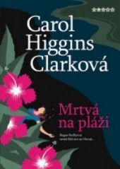 Mrtvá na pláži, Clark, Carol Higgins, 1956-2023         
