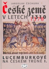 České země v letech 1310-1378, Čechura, Jaroslav, 1952-