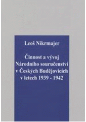 Činnost a vývoj Národního souručenství v, Nikrmajer, Leoš, 1969-                  