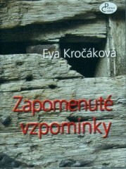 Zapomenuté vzpomínky, Kročáková, Eva, 1986-