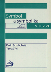 Symbol a symbolika v právu, Symbol a symbolika v právu (konference) 