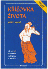 Křížovka života                         , Jonáš, Josef, 1945-                     