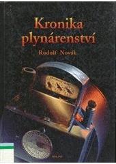 Kronika plynárenství                    , Novák, Rudolf, 1937-                    