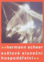 Světové sluneční hospodářství, Scheer, Hermann, 1944-2010
