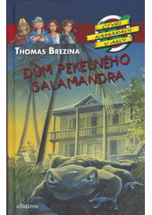 Dům pekelného salamandra                , Brezina, Thomas, 1963-                  