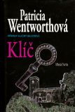 Klíč, Wentworth, Patricia, 1878-1961