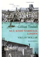 Muž, který nakreslil Londýn, Tindall, Gillian, 1938-