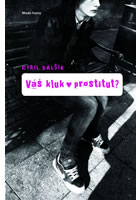 Váš kluk - prostitut?, Valšík, Cyril, 1939-2009