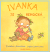 Ivanka je nemocná, Janouch, Katerina, 1964-