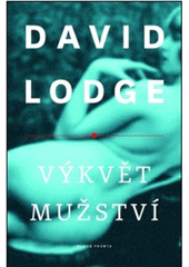 Výkvět mužství, Lodge, David, 1935-