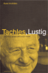 Tachles, Lustig, Hvížďala, Karel, 1941-