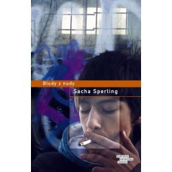 Bludy z nudy, Sperling, Sacha, 1990-