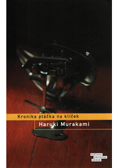 Kronika ptáčka na klíček                , Murakami, Haruki, 1949-                 