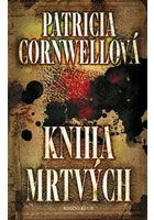 Kniha mrtvých, Cornwell, Patricia Daniels, 1956-