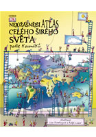 Nejúžasnější atlas celého širého světa, Adams, Simon, 1955-