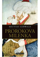 Prorokova milenka                       , Gerwald, Mattias, 1942-                 