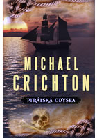 Pirátská odysea, Crichton, Michael, 1942-2008