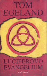 Luciferovo evangelium, Egeland, Tom, 1959-