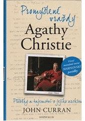 Promyšlené vraždy Agathy Christie       , Curran, John, 1954-                     