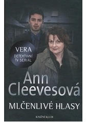 Mlčenlivé hlasy, Cleeves, Ann, 1954-