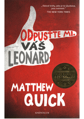 Odpusťte mi, váš Leonard                , Quick, Matthew, 1973-                   