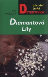 Diamantová Lili, Kačírková, Eva, 1937-