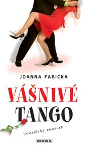 Vášnivé tango, Fabicka, Joanna, 1970-