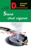 Slaná chuť cigaret, Chaloupka, Otakar, 1935-2013