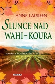 Slunce nad Wahi-Koura, Laureen, Anne, 1974-