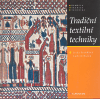 Tradiční textilní techniky, Staňková, Jitka, 1924-2023              