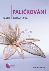 Paličkování, Domanjová, Ivana, 1955-
