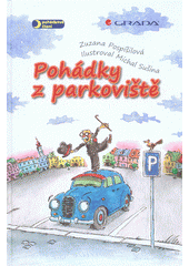 Pohádky z parkoviště, Pospíšilová, Zuzana, 1975-