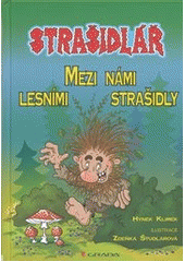 Strašidlář. Mezi námi lesními strašidly , Klimek, Hynek, 1945-                    