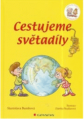 Cestujeme světadíly                     , Bumbová, Stanislava, 1978-              