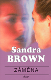 Záměna, Brown, Sandra, 1948-                    